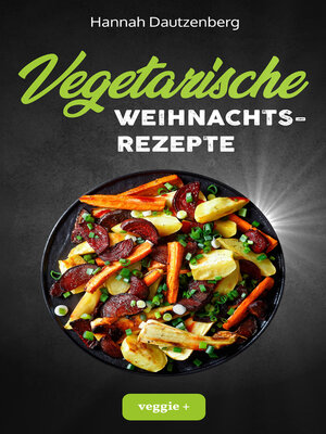 cover image of Vegetarische Weihnachtsrezepte